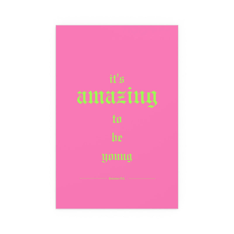 Fontaines DC - It's Amazing To Be Young (Pink)