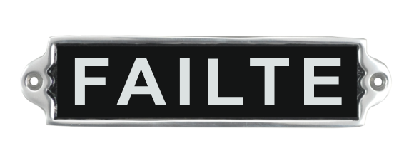 20CM ALUMINIUM FAILTE SIGN