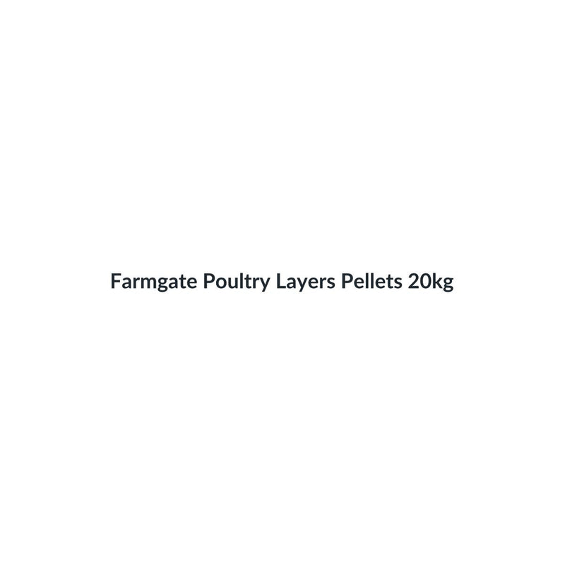 Farmgate Poultry Layers Pellets 20kg