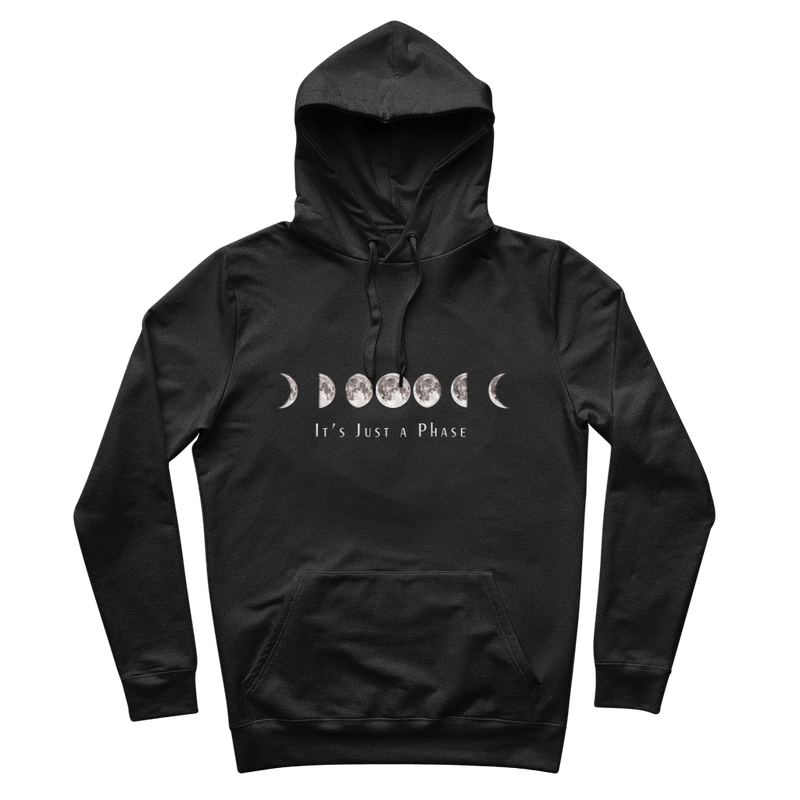 It's Just A Phase 100% Organic Cotton Hoodie