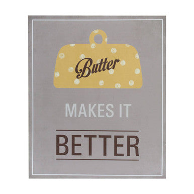 Butter Makes It Better | Wall Plaque