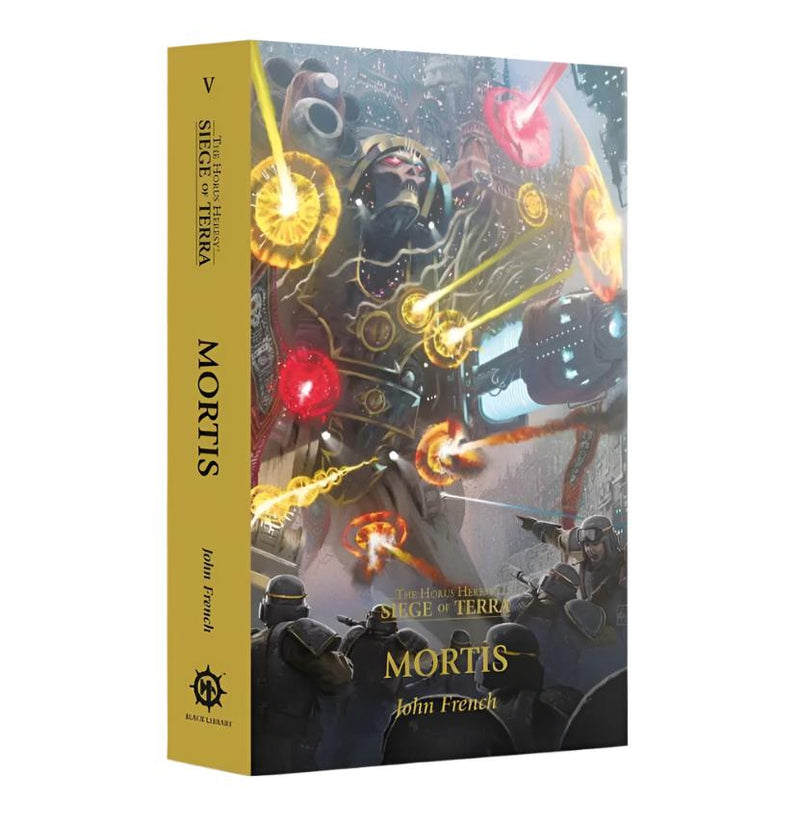 Horus Heresy: Siege of Terra Book 5 - Mortis