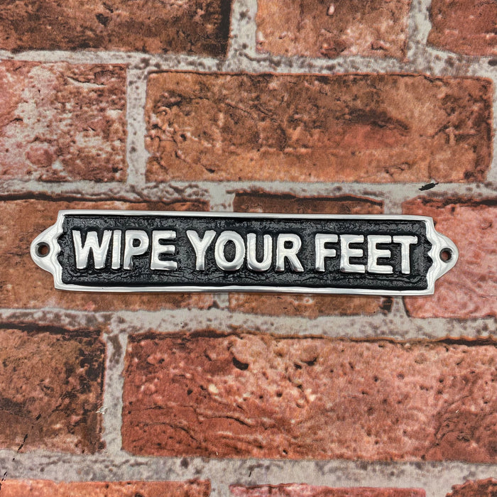25CM ALUMINIUM WIPE YOUR FEET SIGN