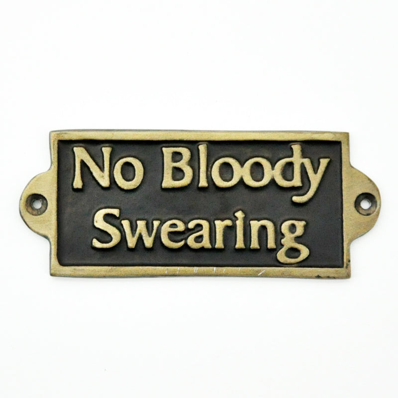 NO BLOODY SWEARING - METAL SIGN