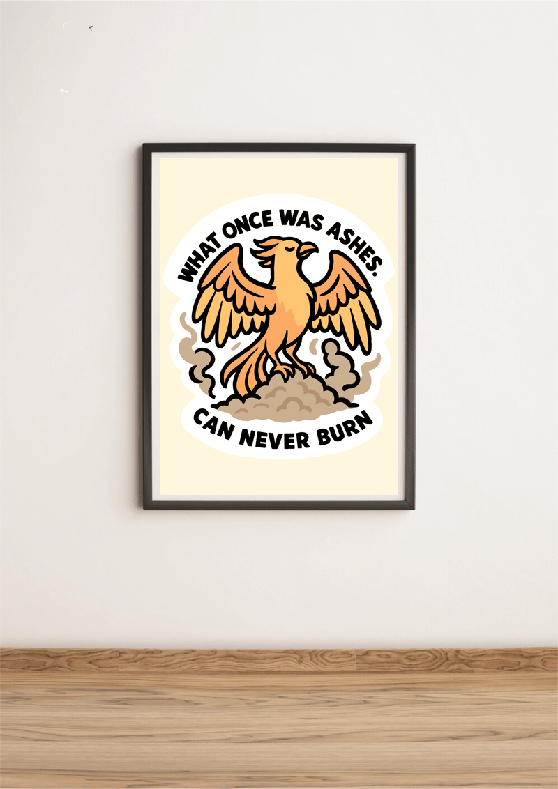 Phoenix Wall Art Print – "What Once Was Ashes Can Never Burn"