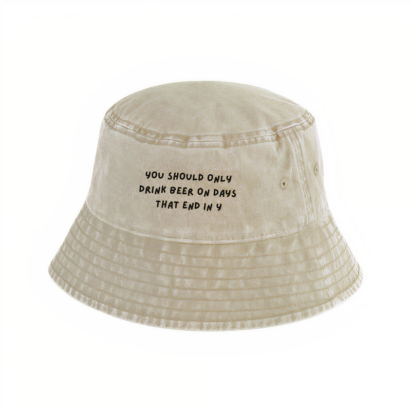 Drink Beer On Days That End In Y Bucket Hat