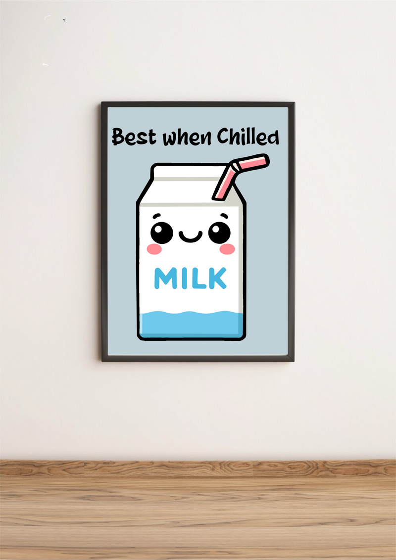 Best When Chilled – Funny Milk Kitchen Art Print