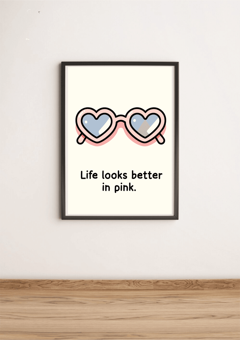 Life Looks Better in Pink – Rose Cartoon Art Print