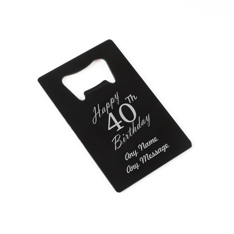 Engraved Portable Wallet Card Bottle Opener Black Happy 40th Birthday