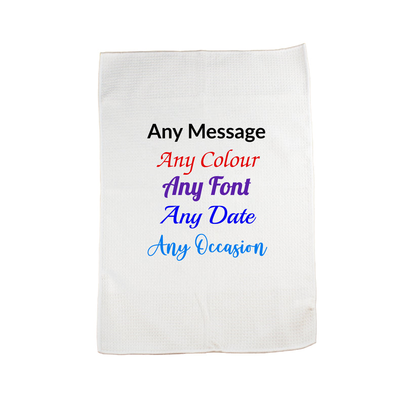 Printed Tea Towel, Any Message,Any Font, Any Colour, Microfibre, 40x60cm