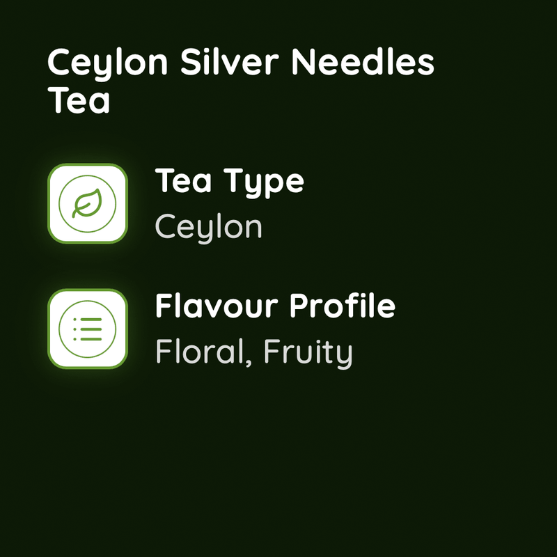 Ceylon Silver Needles Tea