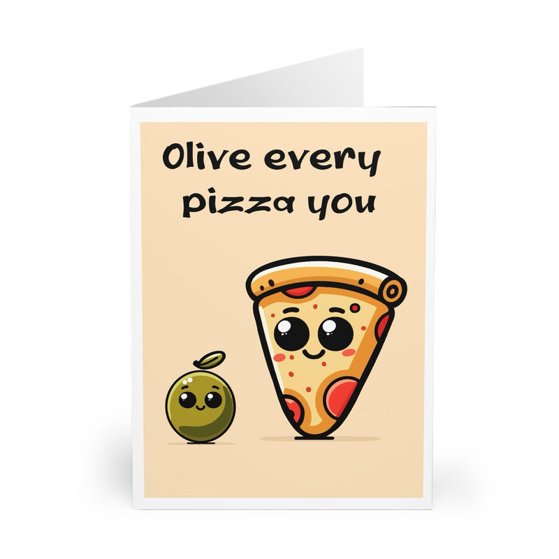 Olive Every Pizza You – Funny Food Pun Love Card