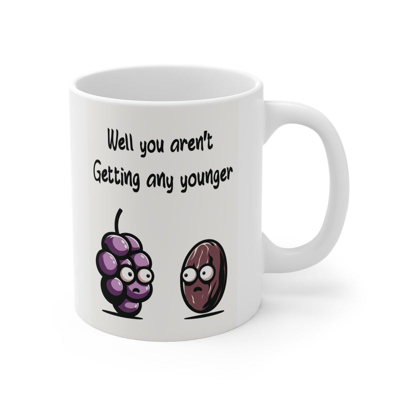 Not Getting Any Younger Funny Grape & Raisin Mug