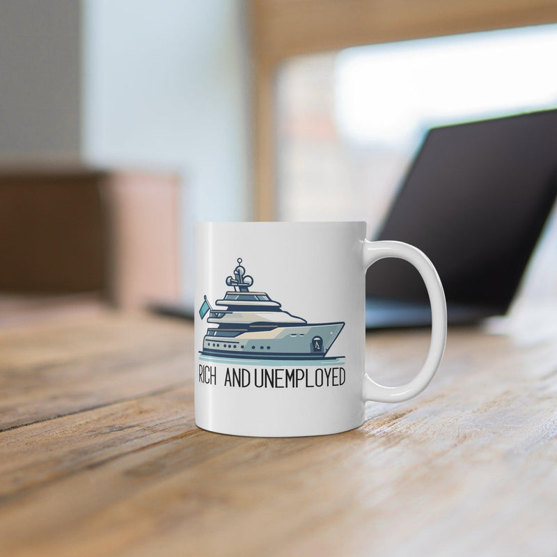Rich and Unemployed Yacht Mug | 11 oz Cheeky Luxury
