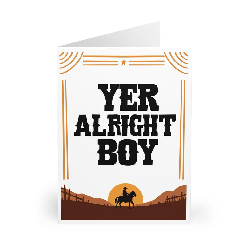 Yer Alright, Boy – Funny Western Cowboy Greeting Card