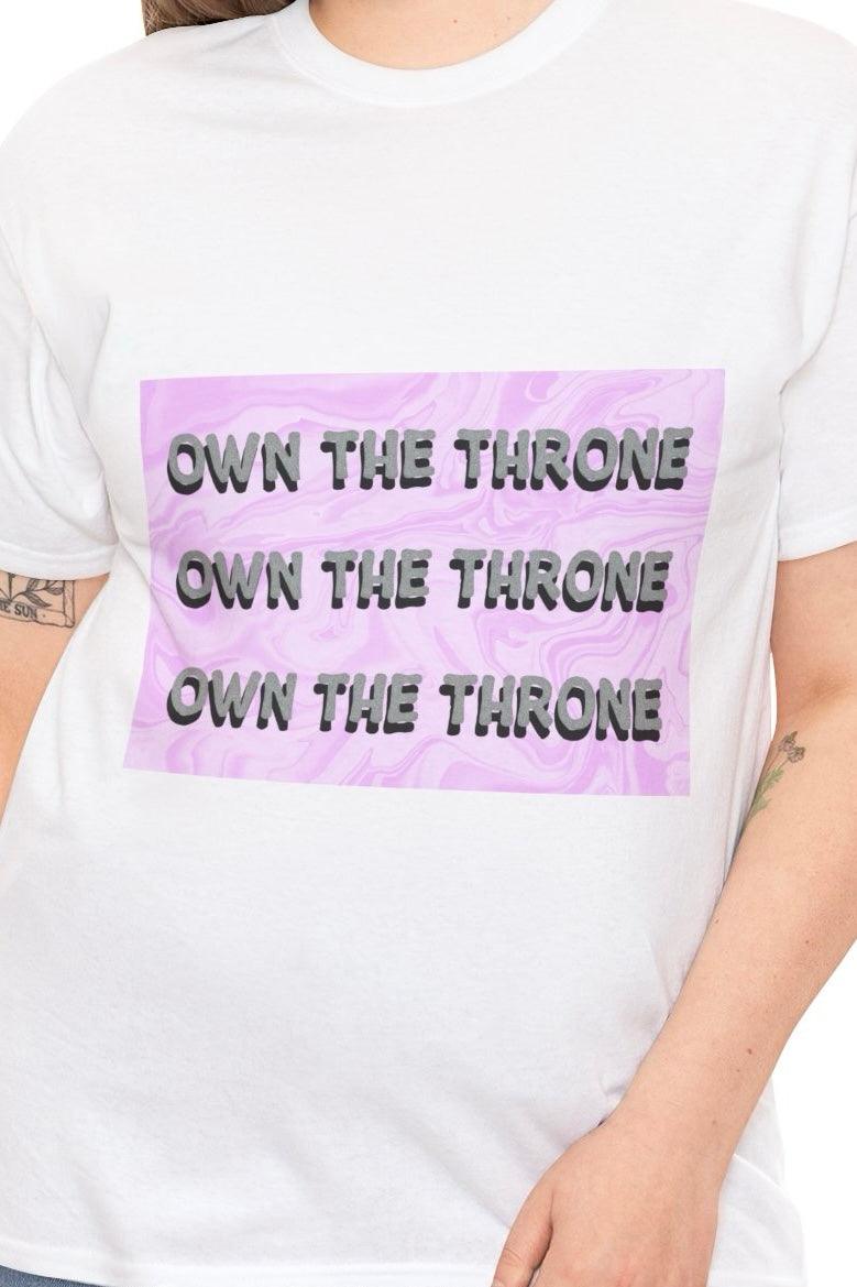 Own the Throne T-Shirt | Royal Empowerment Tee