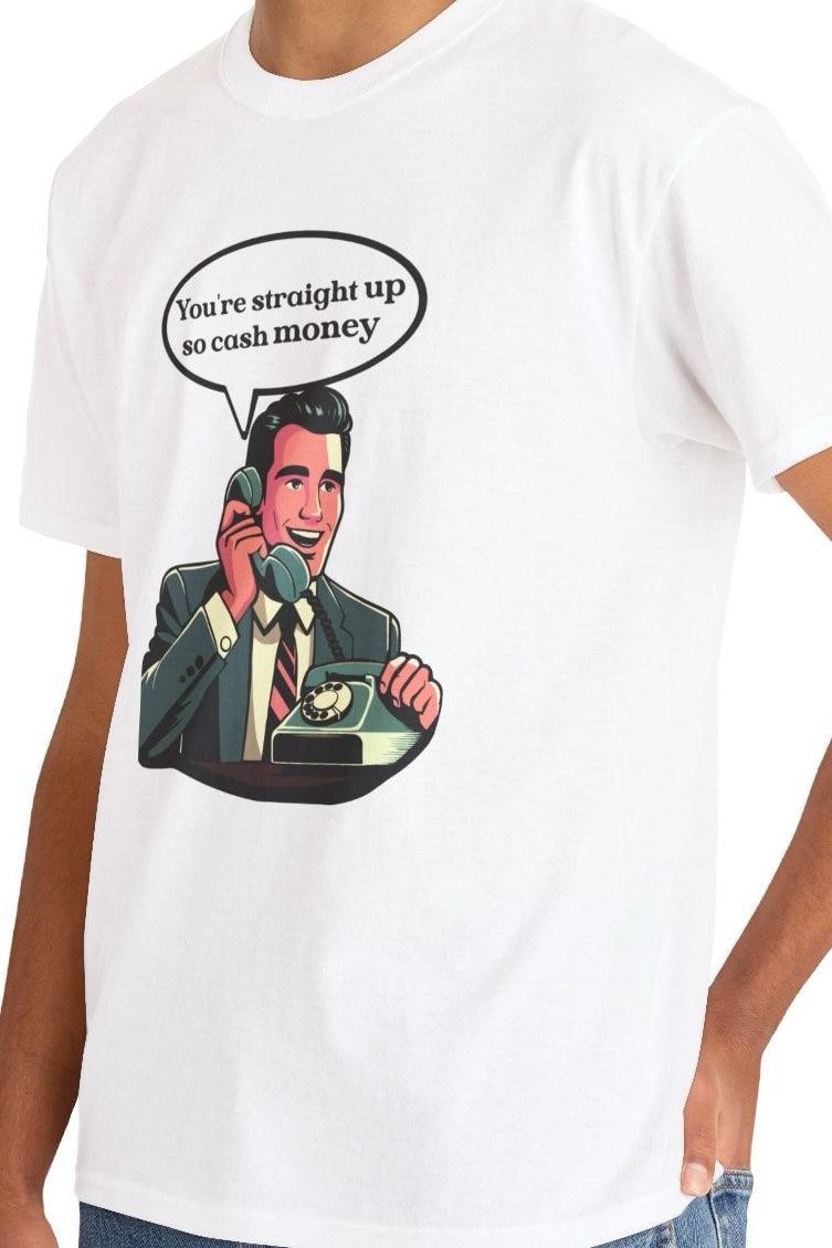 You're So Cash Money T-Shirt – Bold Boss Vibe Tee