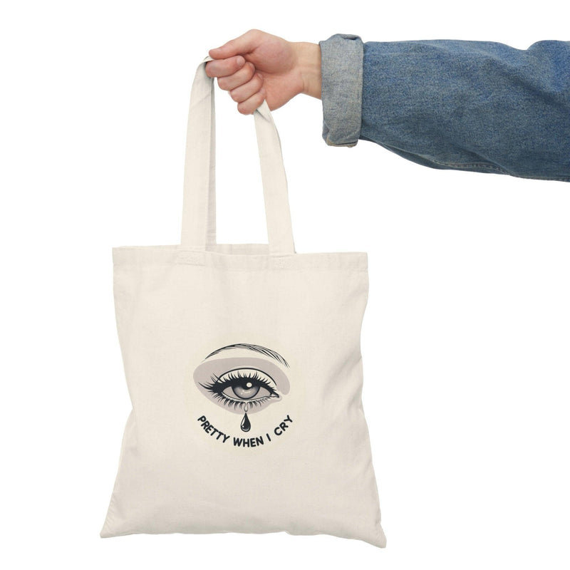 Pretty When I Cry Tote – Emotional Art Cotton Bag