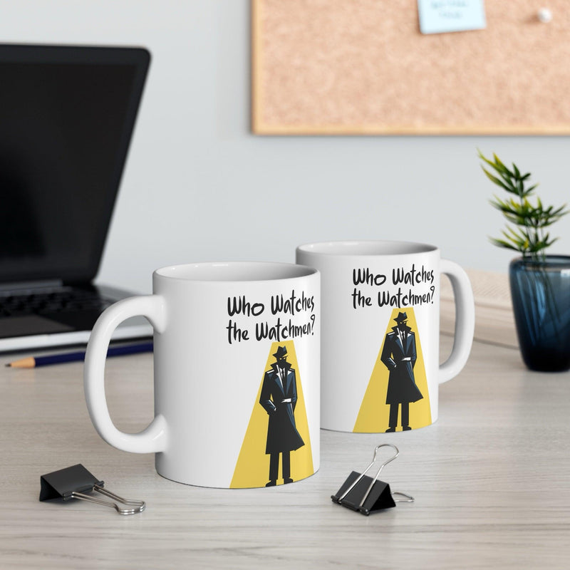 Who Watches the Watchmen? Mug