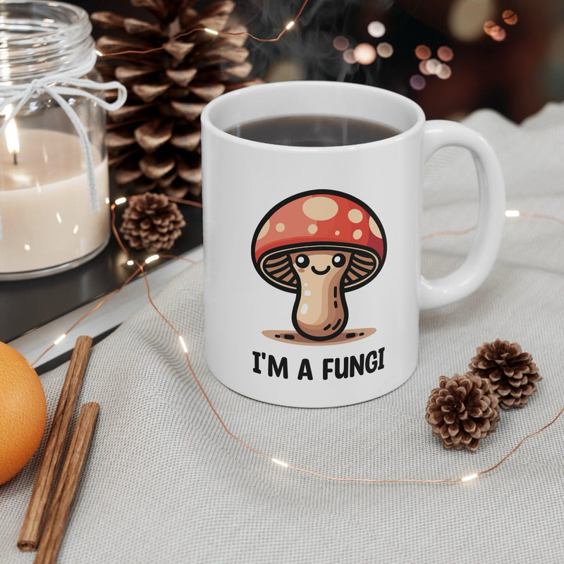 I’m a Fungi Mushroom Mug | 11 oz Pun-Lover Gift