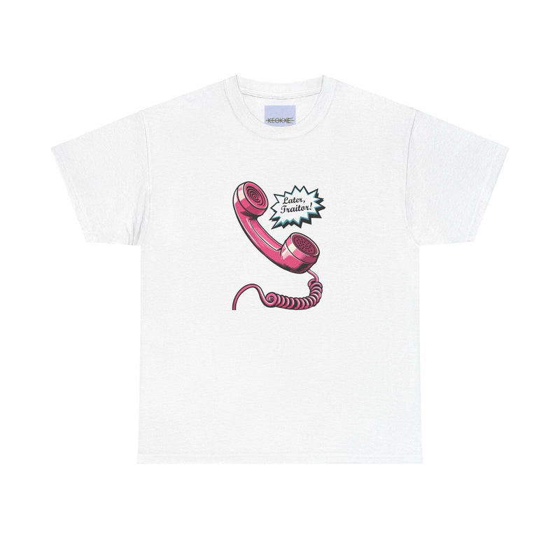 Later, Traitor! T-Shirt | Retro Phone Bold Sass Graphic Tee