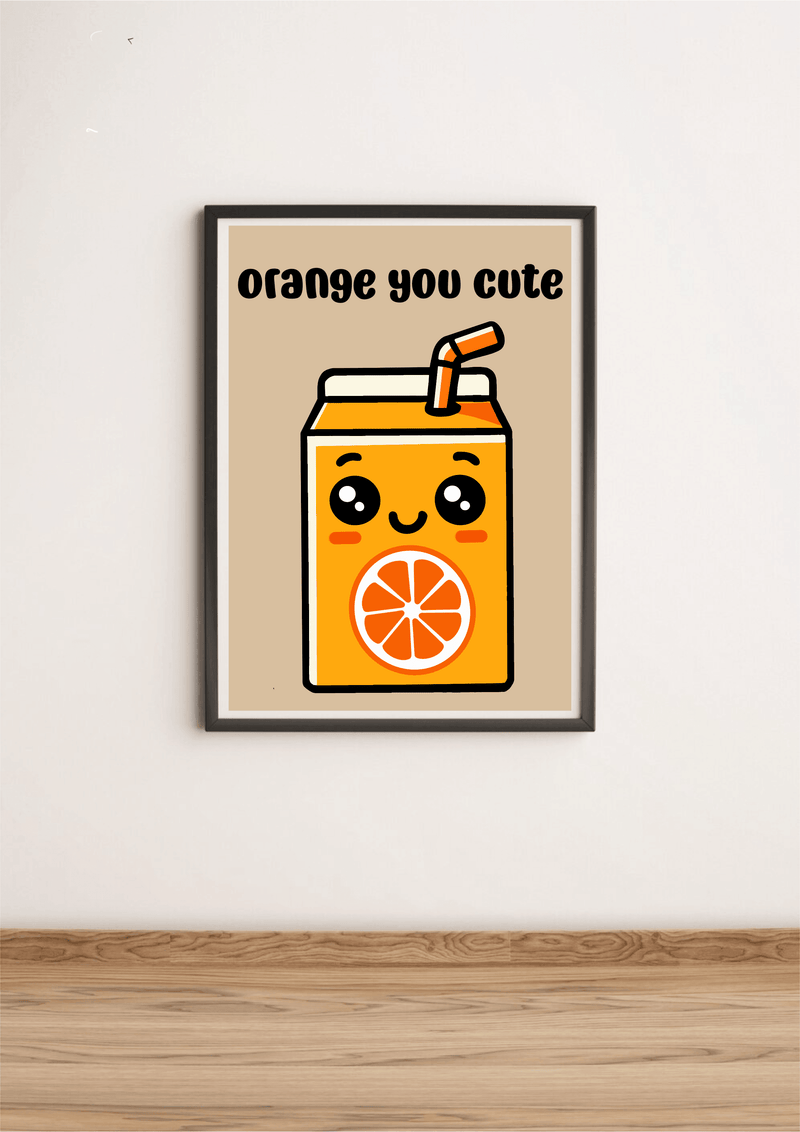 Orange You Cute Art Print – Fun Fruit Pun Wall Decor
