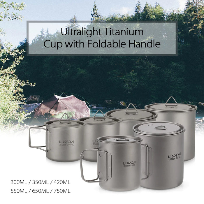 Ultralight Titanium Cup Outdoor Portable Camping Picnic Water Cup Mug with Foldable Handle 450ml/550ml/750ml