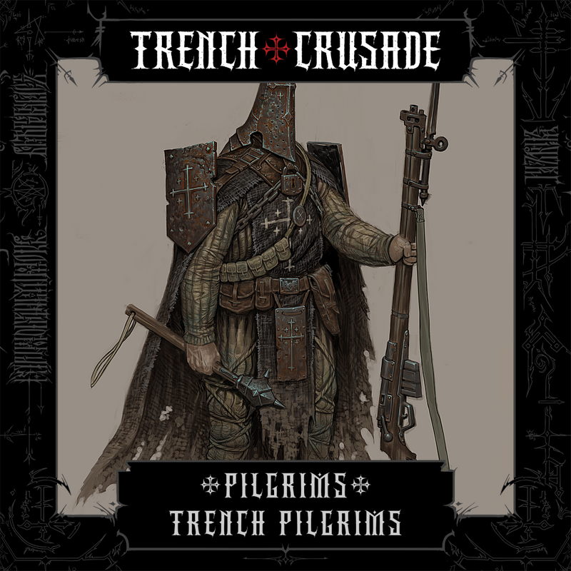 Trench Crusade - Trench Pilgrims (multipart) - Trench Pilgrims