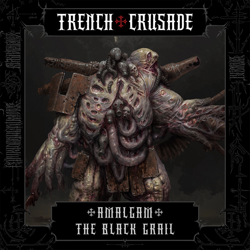 Trench Crusade - Amalgam - The Black Grail