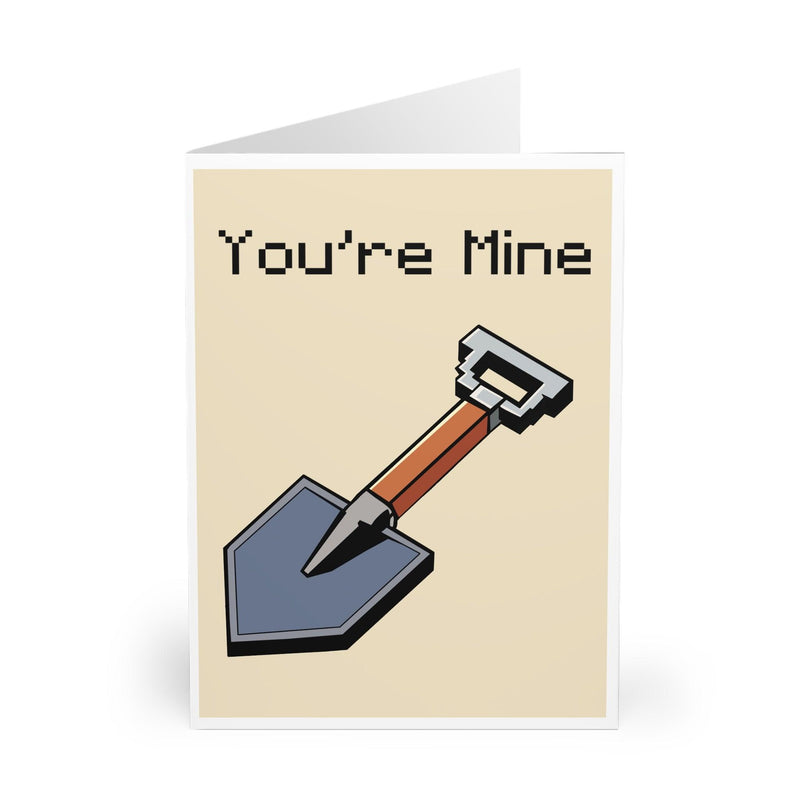 You're Mine – Funny Pixel Shovel Romantic Greeting Card