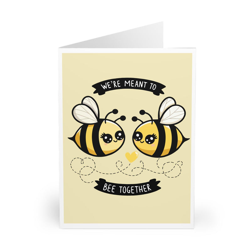 We’re Meant to Bee Together Card • Cute Bee Love Pun