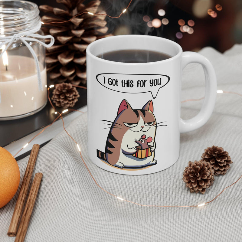 I Got This For You Cat & Mouse Mug | Cute Gift Cup 11oz