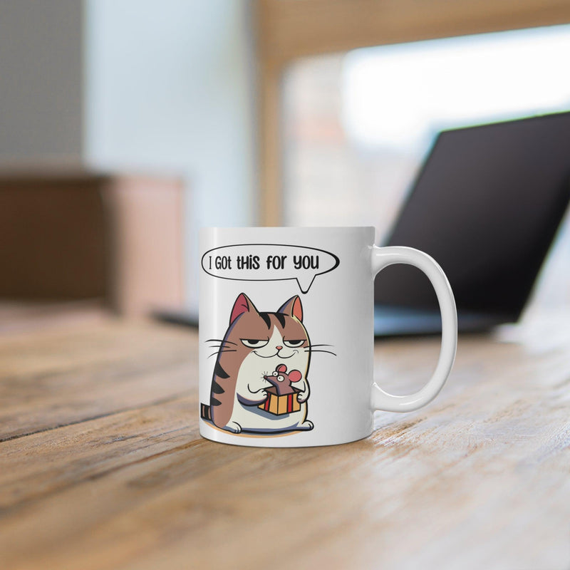 I Got This For You Cat & Mouse Mug | Cute Gift Cup 11oz