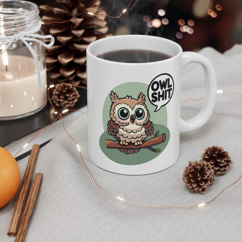 “Owl Shit” – Hoot-Larious Ceramic Mug (11 oz)