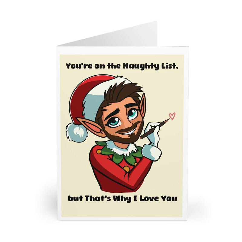 You’re on the Naughty List – That’s Why I Love You!