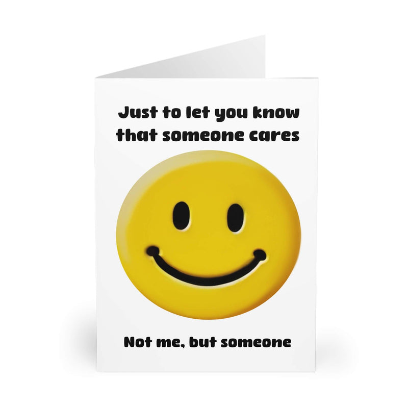 Someone Cares – Funny Emoji Card for Any Occasion