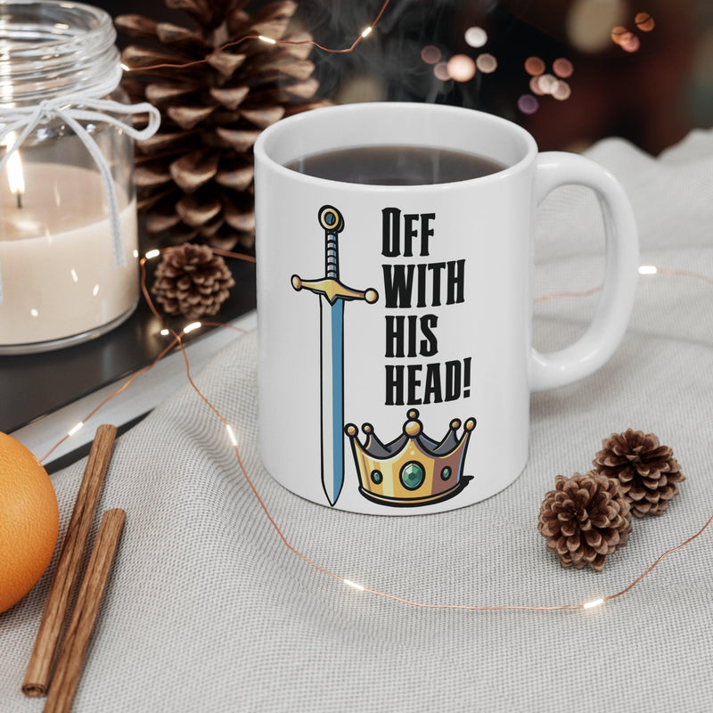 Off with His Head” Sword & Crown Mug | Bold 11 oz Gift