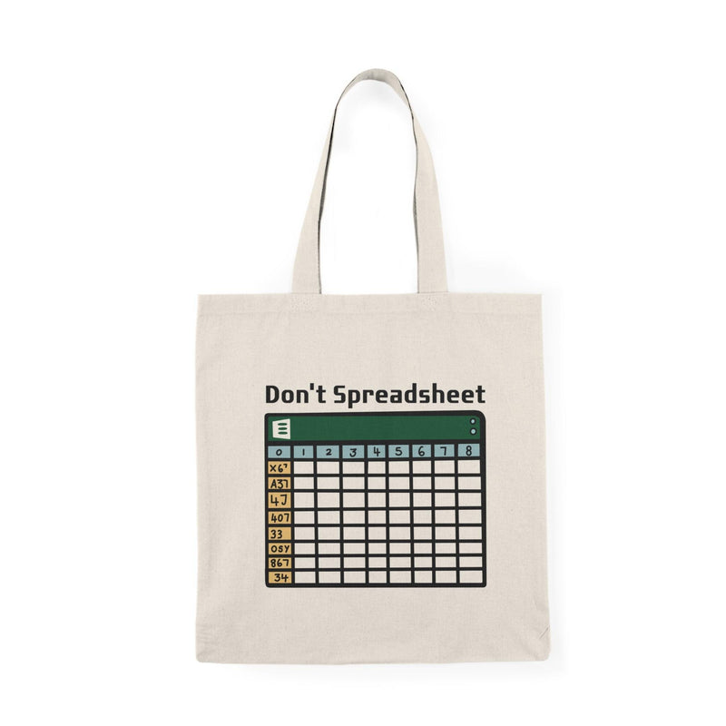 Don't Spreadsheet Tote Bag – Funny Excel Office Gift