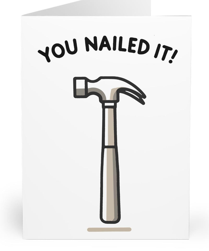 You Nailed It – Funny Hammer Congrats Card for Any Win