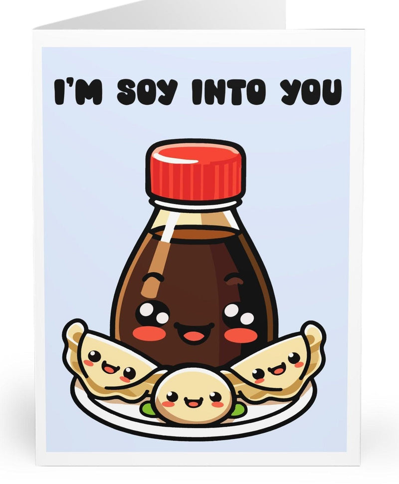 I’m Soy Into You Card – Cute Gyoza & Soy Sauce Love Pun