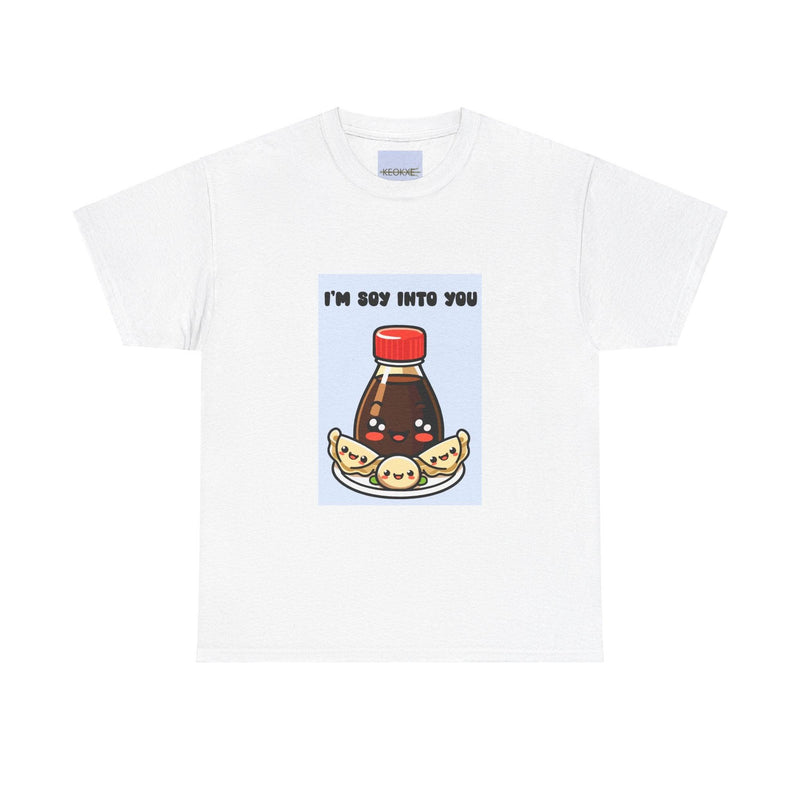 I’m Soy Into You T-Shirt