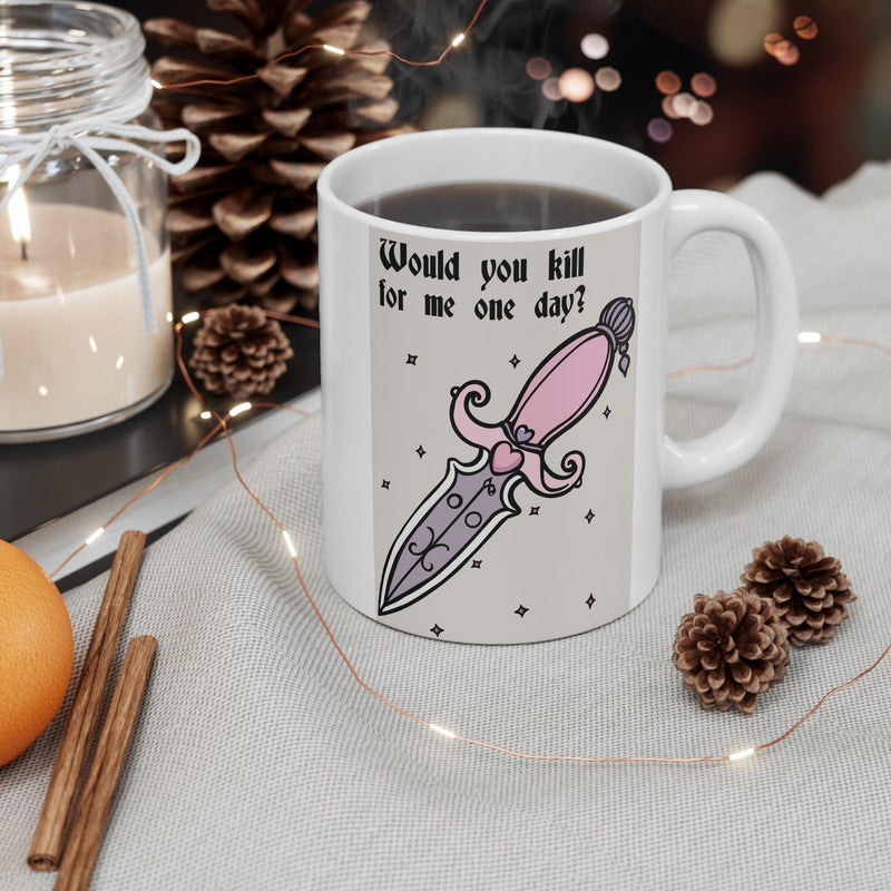 Pink Dagger Mug| “Would You Kill for Me One Day?