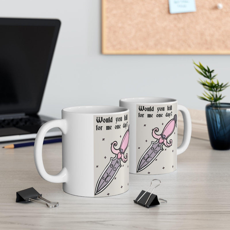 Pink Dagger Mug| “Would You Kill for Me One Day?