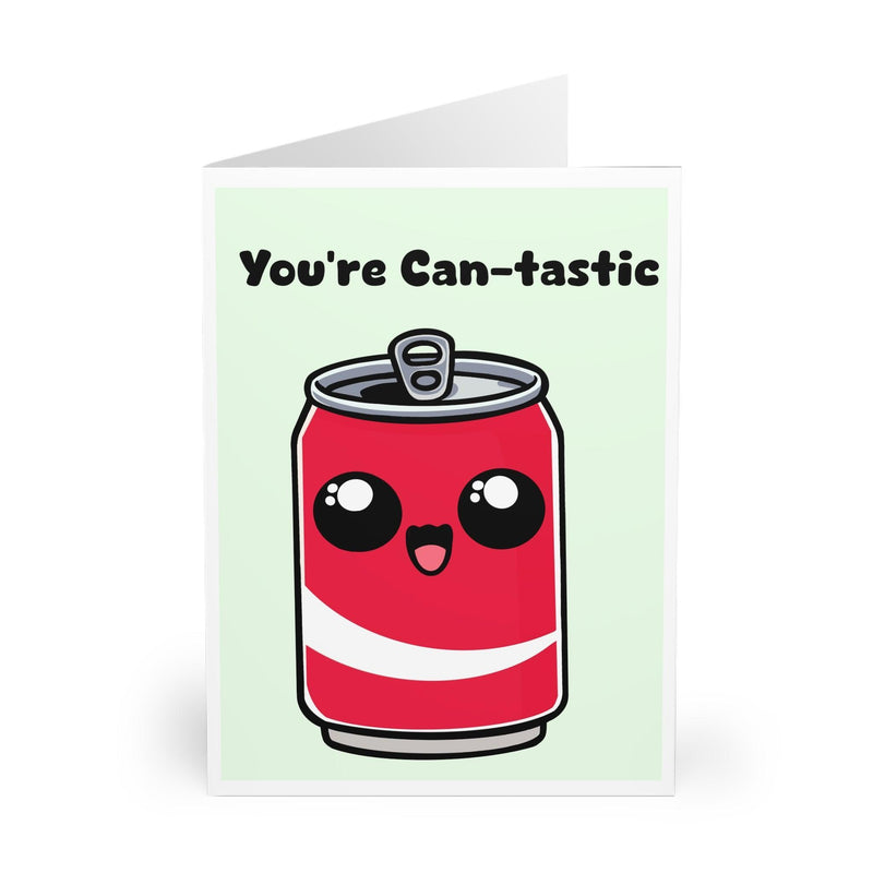 You're Can-tastic – Funny Soda Card
