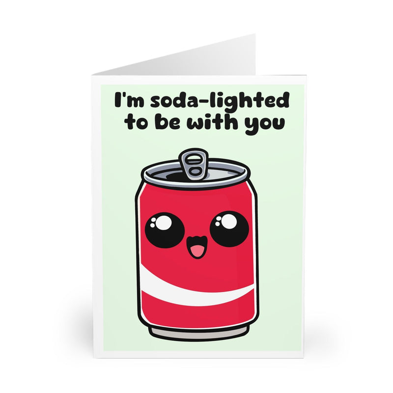 Soda-lighted to Be With You – Cute Love Card