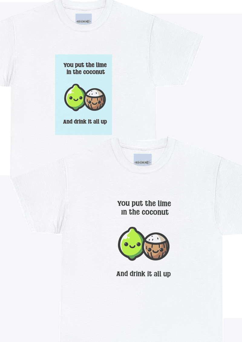 Put the Lime in the Coconut T-Shirt | Tropical Funny Tee