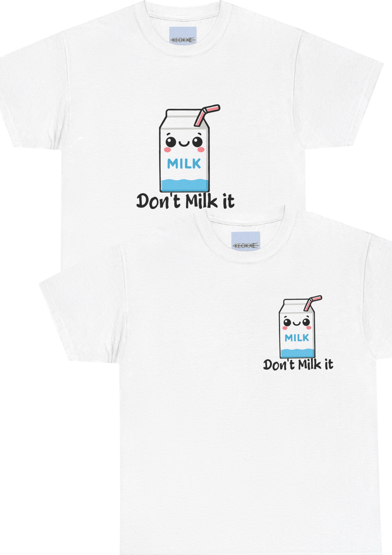Don’t Milk It – Funny Milk Carton T-Shirt