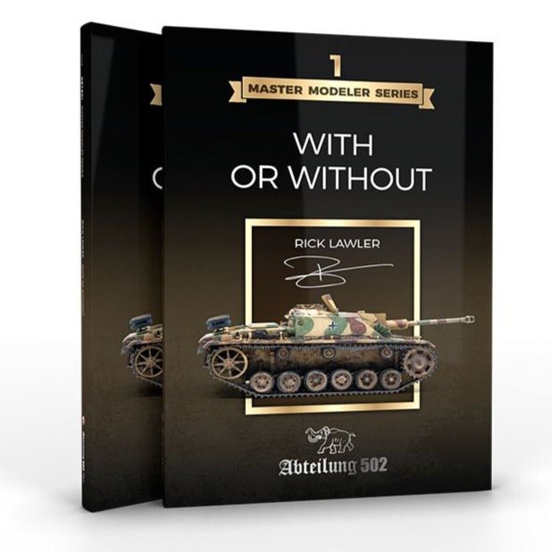 Abteilung 502 Master Modeller Series Vol. 1 - With or Without