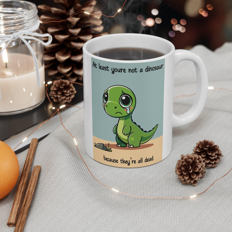 Not a Dinosaur – Funny Dark Humor Coffee Mug