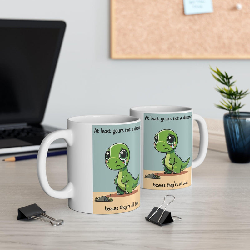 Not a Dinosaur – Funny Dark Humor Coffee Mug